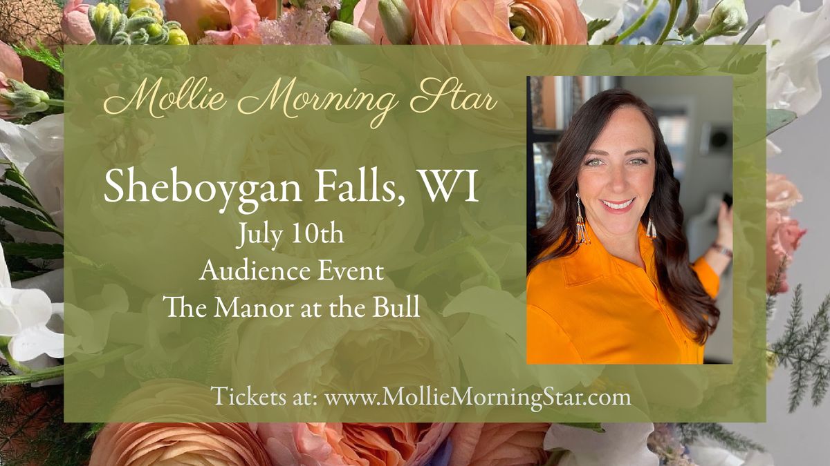 Sheboygan Falls, WI : An Evening with Psychic Medium Mollie Morning Star
