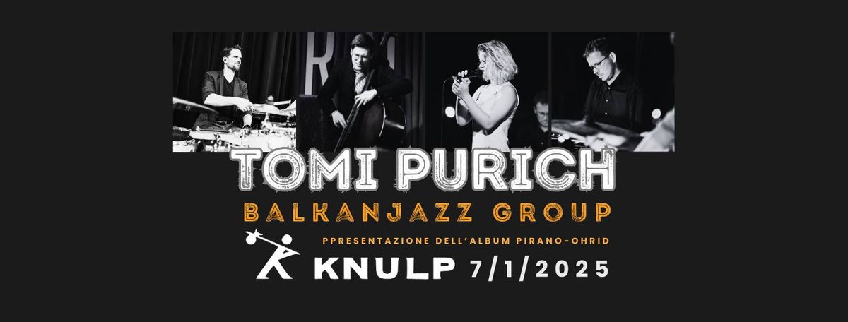 Concerto - Tomi Purich BALKANJAZZ group - KNULP 7\/1\/2025