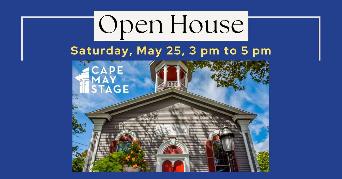 Cape May Stage - Open House