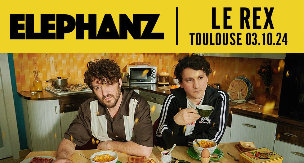 Elephanz  \u2022 Le Rex de Toulouse