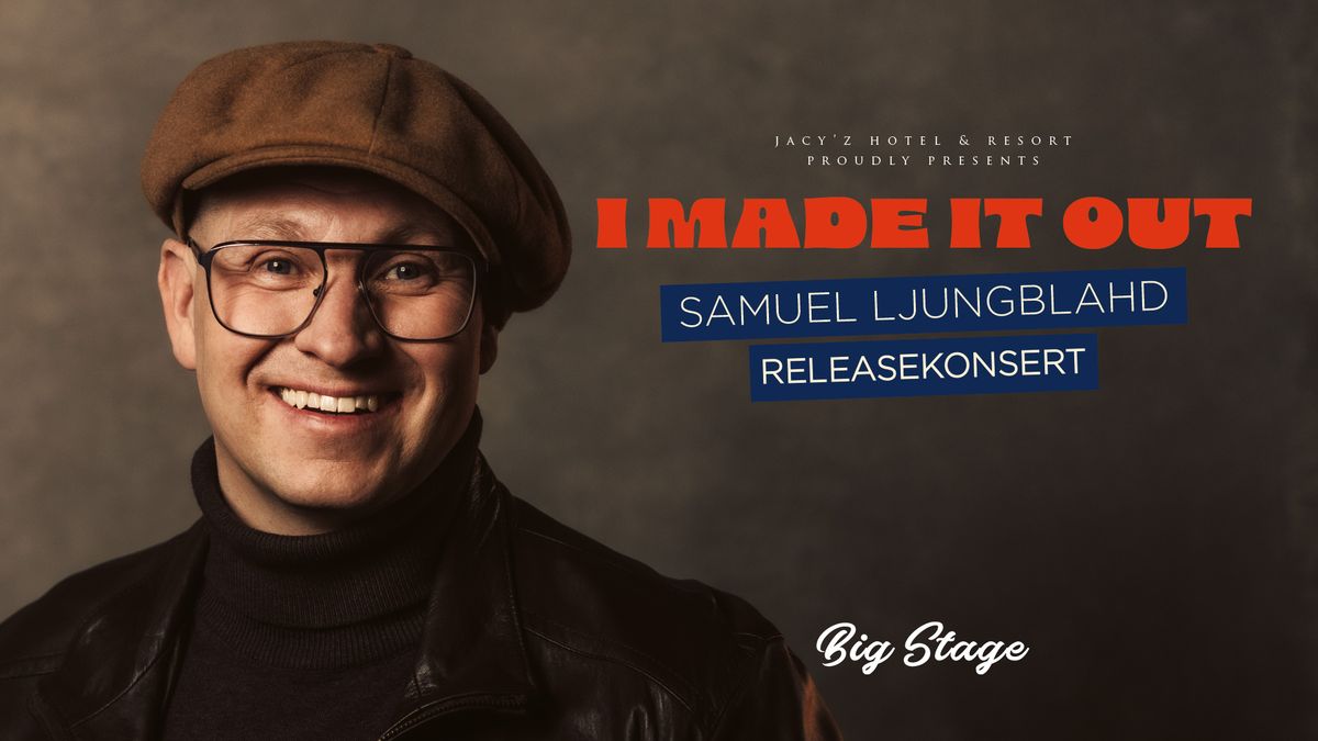 Samuel Ljungblahd at Big Stage