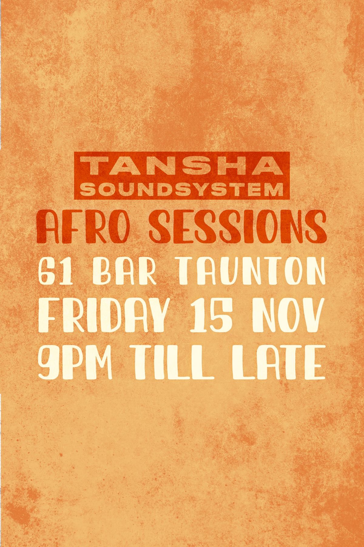 TANSHA: AFRO SESSIONS - THE BEST AFROBEATS IN TOWN 