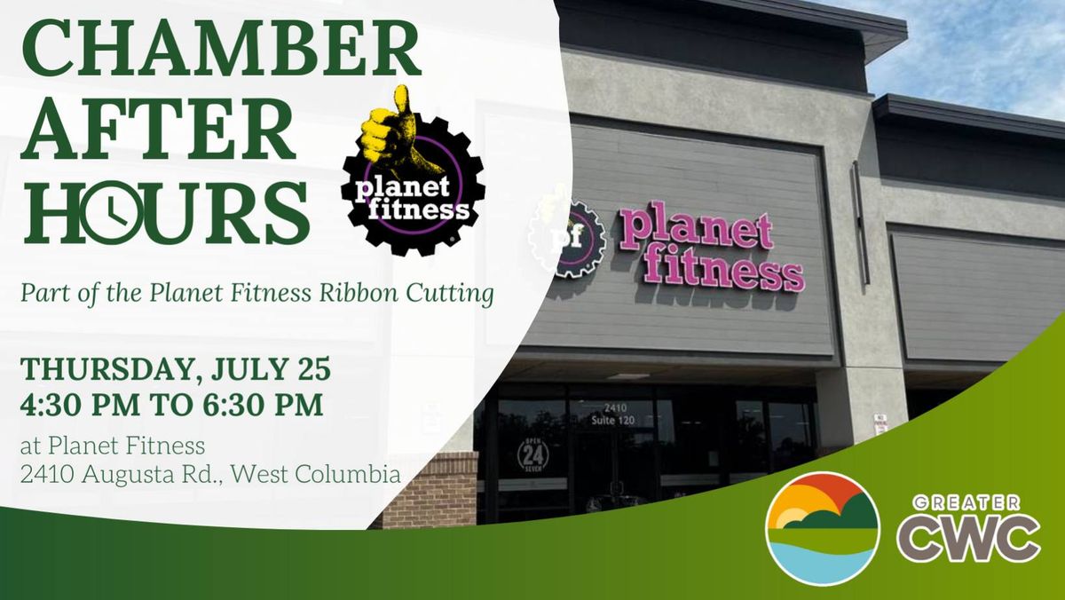 Planet Fitness West Columbia Ribbon Cutting Celebration & Chamber After Hours
