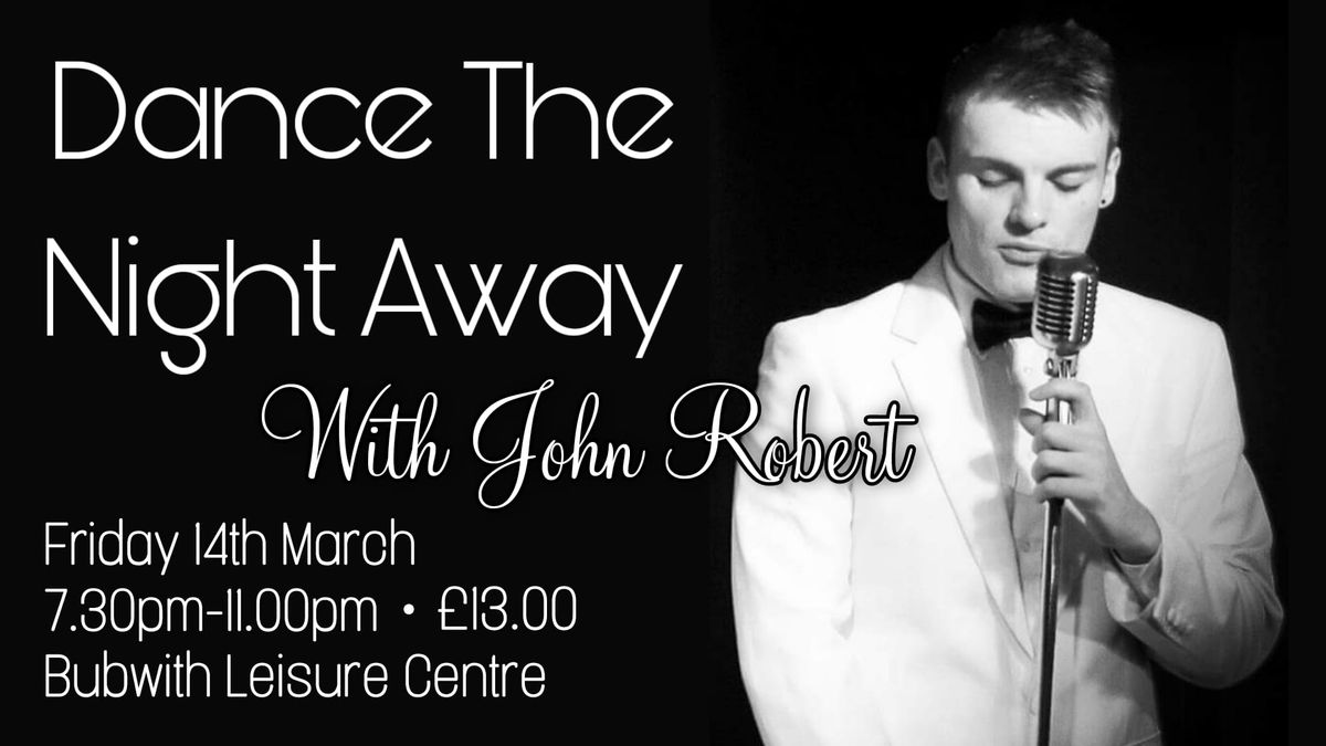 Dance The Night Away with John Robert