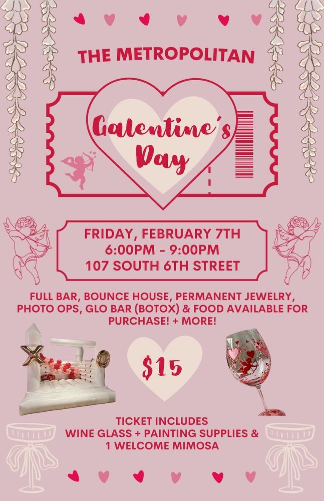 GALENTINES @ The Metropolitan \ud83d\udc95\u2665\ufe0f