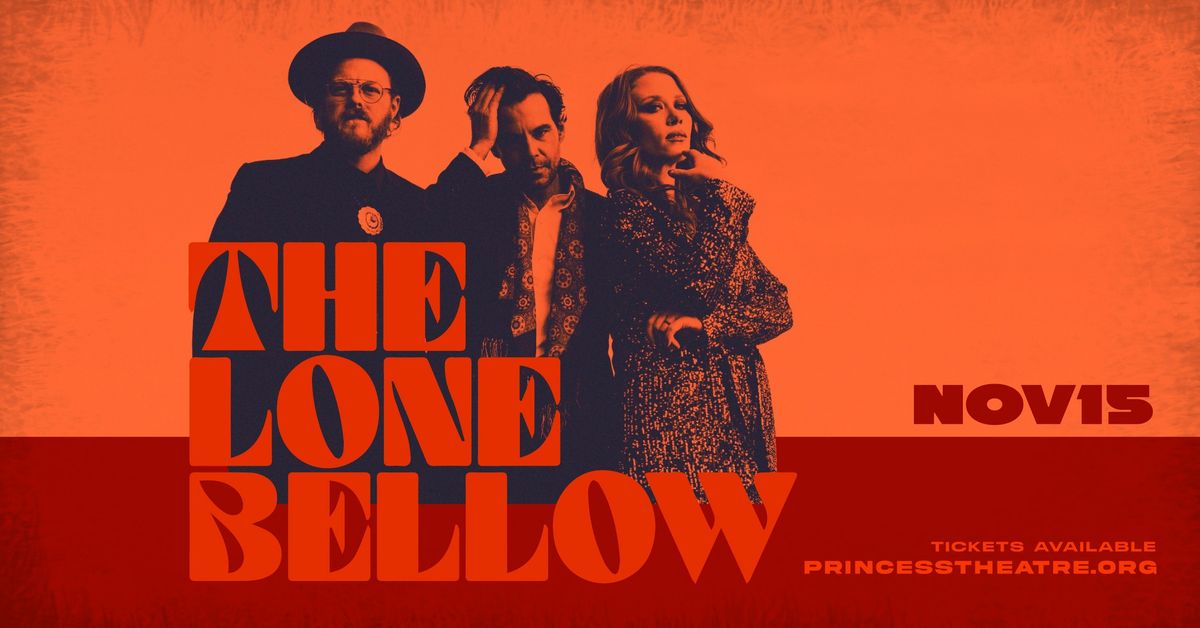 The Lone Bellow - BY REQUEST ONLY Tour with Gabe Lee