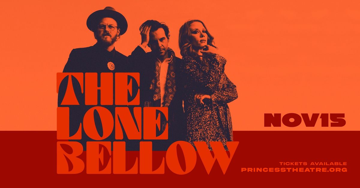 The Lone Bellow - BY REQUEST ONLY Tour with Gabe Lee