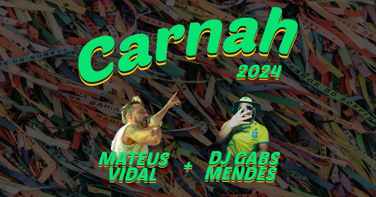 Carnah - Mateus Vidal et Ax\u00e9 Experience + DJ Gabs Mendes