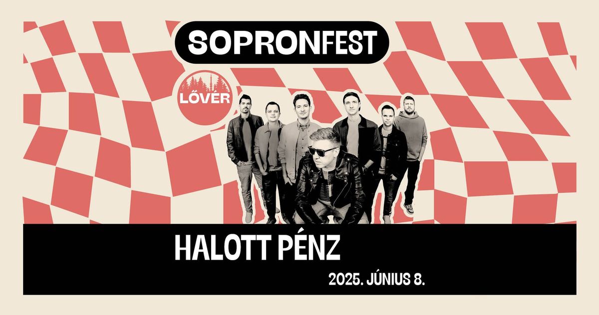 Halott P\u00e9nz \/ SopronFest 2025.06.08.