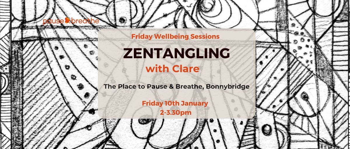 Zentangling - Friday Wellbeing Sessio