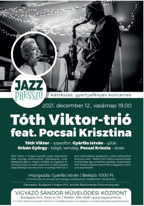 Jazzpressz\u00f3 - T\u00f3th Viktor-tri\u00f3 feat. Pocsai Kriszta