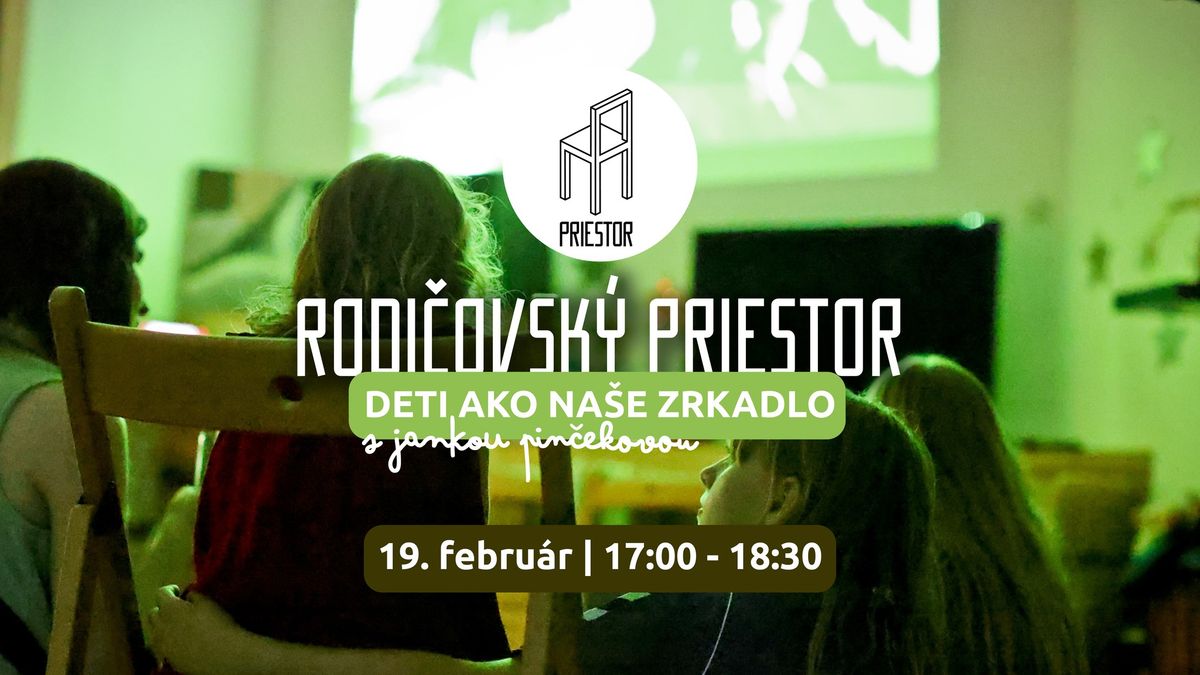 Rodi\u010dovsk\u00fd PRIESTOR - Deti ako na\u0161e zrkadlo