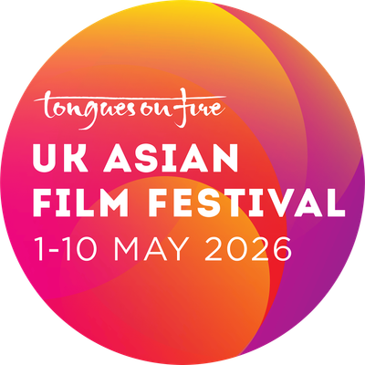 Tongues on Fire - UK Asian Film Festival