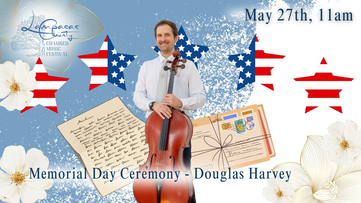 Memorial Day Ceremony with cellist Douglas Harvey