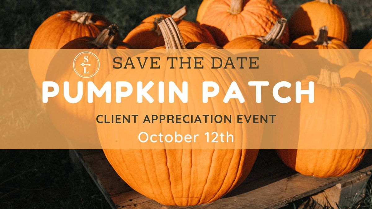 Client Appreciation Event - Pumpkin Patch