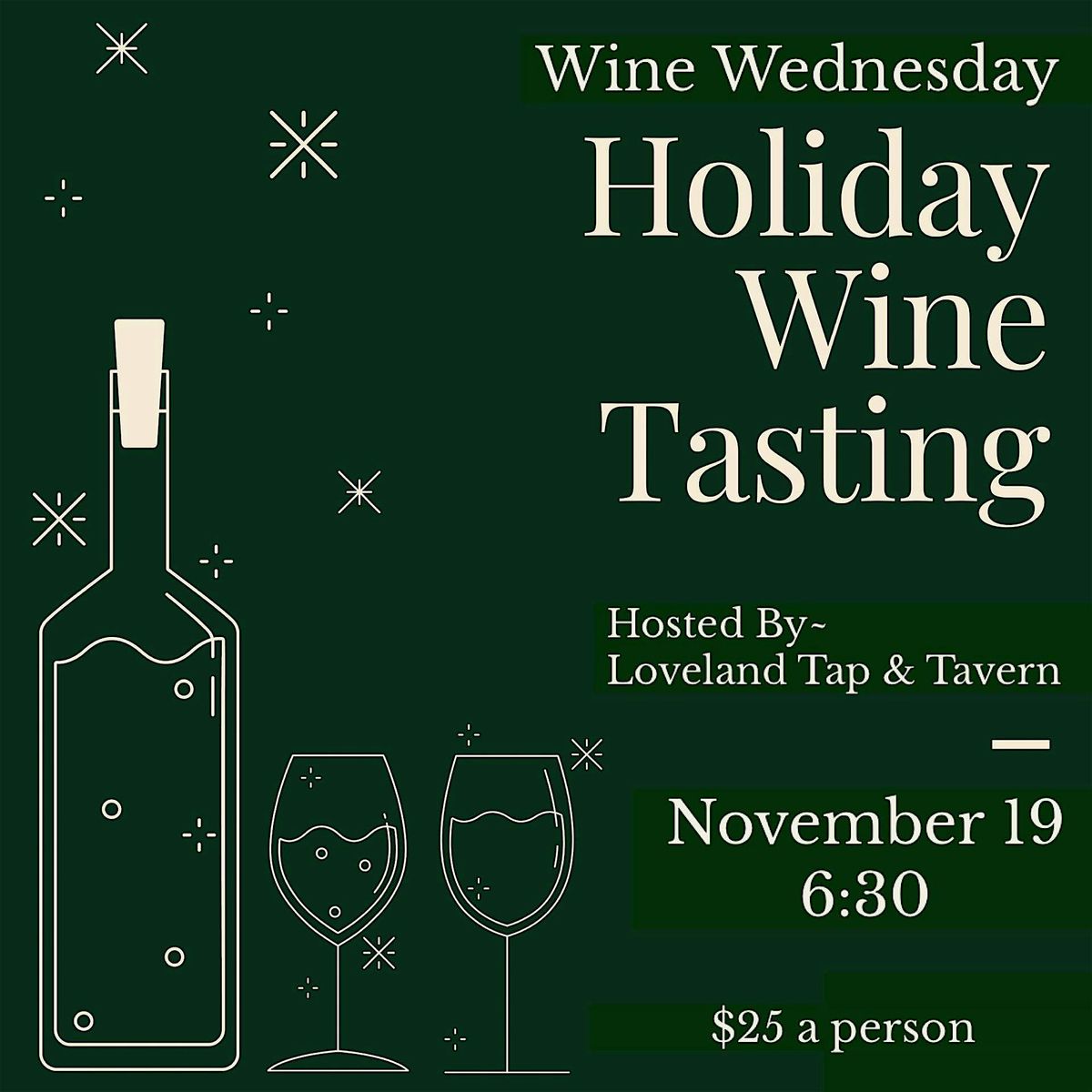 Wine Tasting~ Holiday Edition