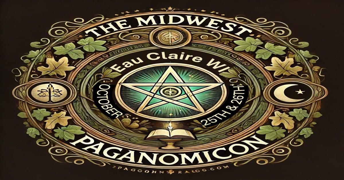 MIDWEST PAGANOMICON - EAU CLAIRE WI