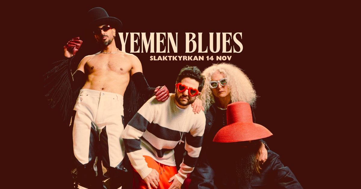 Yemen Blues | Stockholm 14 nov | Slaktkyrkan