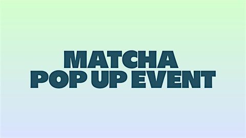 Move + Sip: Free Class Day & Matcha Pop-Up