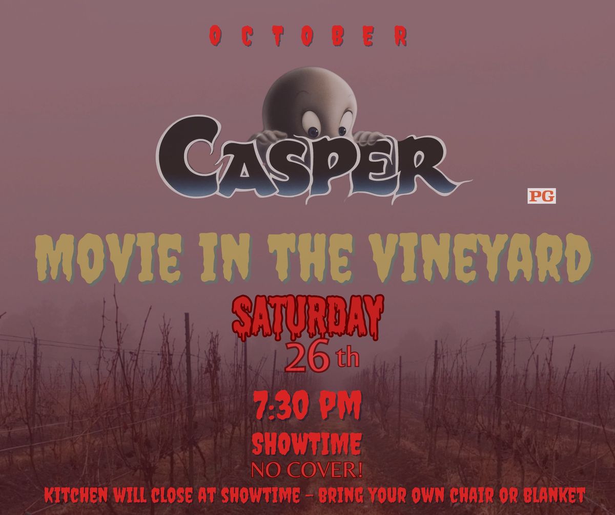 Movie in the Vineyard "CASPER"