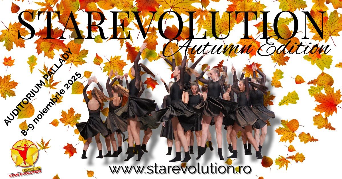 StaREvolution Dance Festival editia XVIII