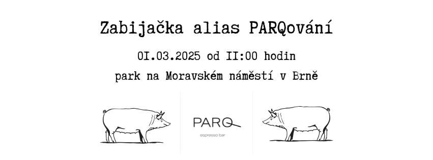 Zabija\u010dka alias PARQov\u00e1n\u00ed