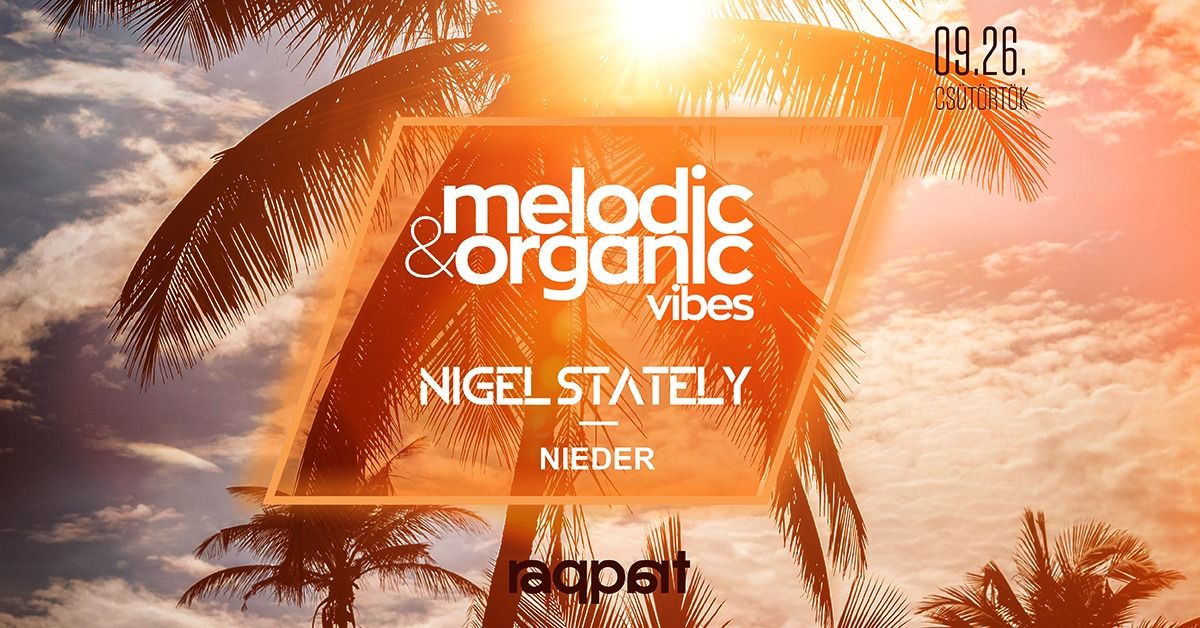 NIGEL STATELY 09.26. - Melodic & Organic Vibes - Raqpart