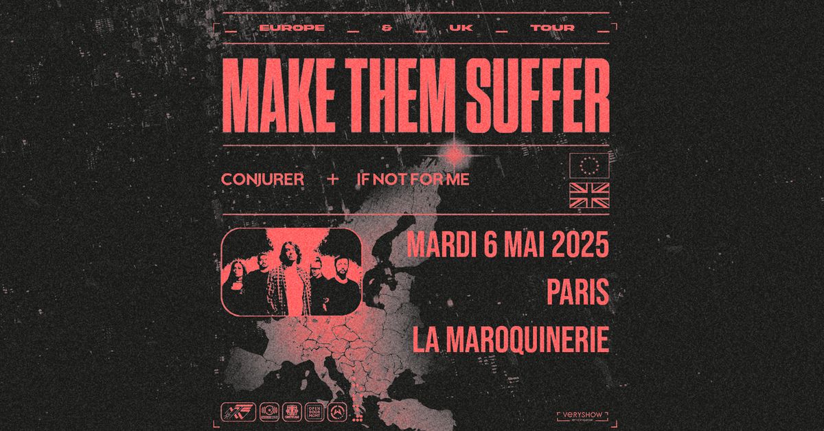 MAKE THEM SUFFER \u2022 Paris \u2022 La Maroquinerie