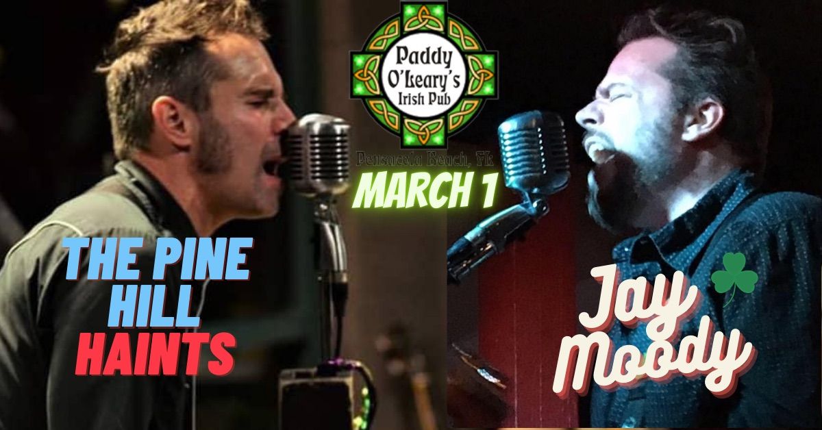 The Pine Hill Haints and Jay Moody Live at Paddy O\u2019Leary\u2019s Irish Pub