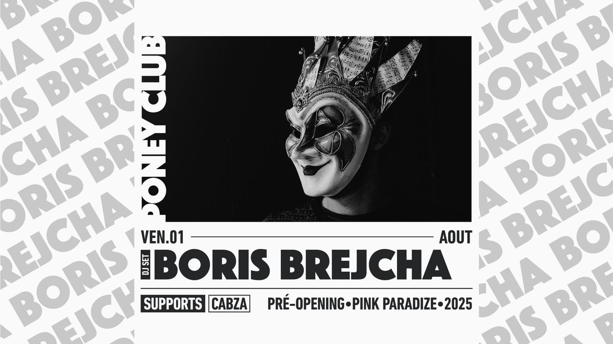 BORIS BREJCHA x PONEY CLUB