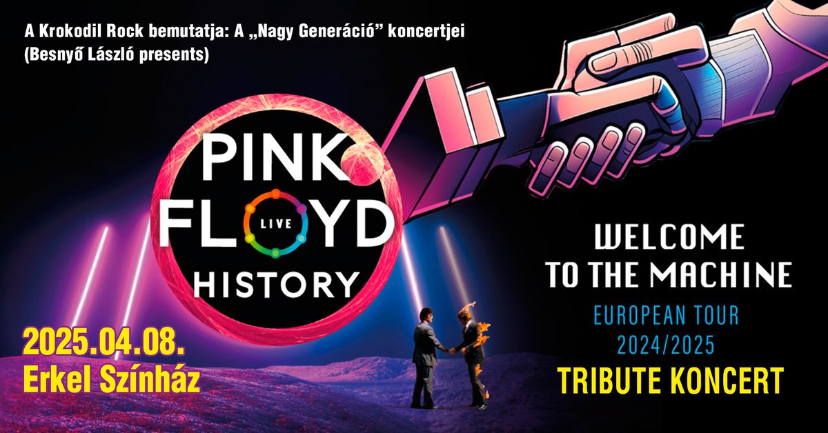 PINK FLOYD HISTORY - TRIBUTE KONCERT- Budapest, Erkel Sz\u00ednh\u00e1z