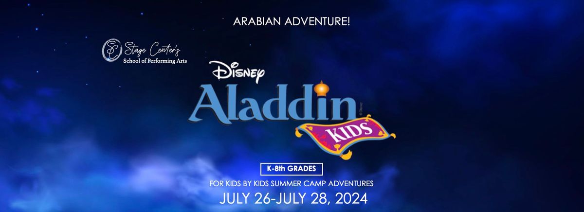 Disney's ALADDIN (Kids Edition) ~ presented by Stage Center's SoPA