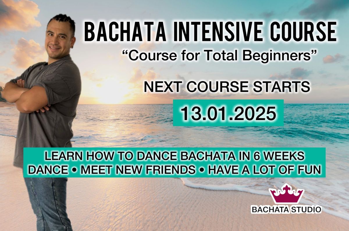 Bachata Intensive Course \u201cTotal Beginners\u201d (13.01.2025)