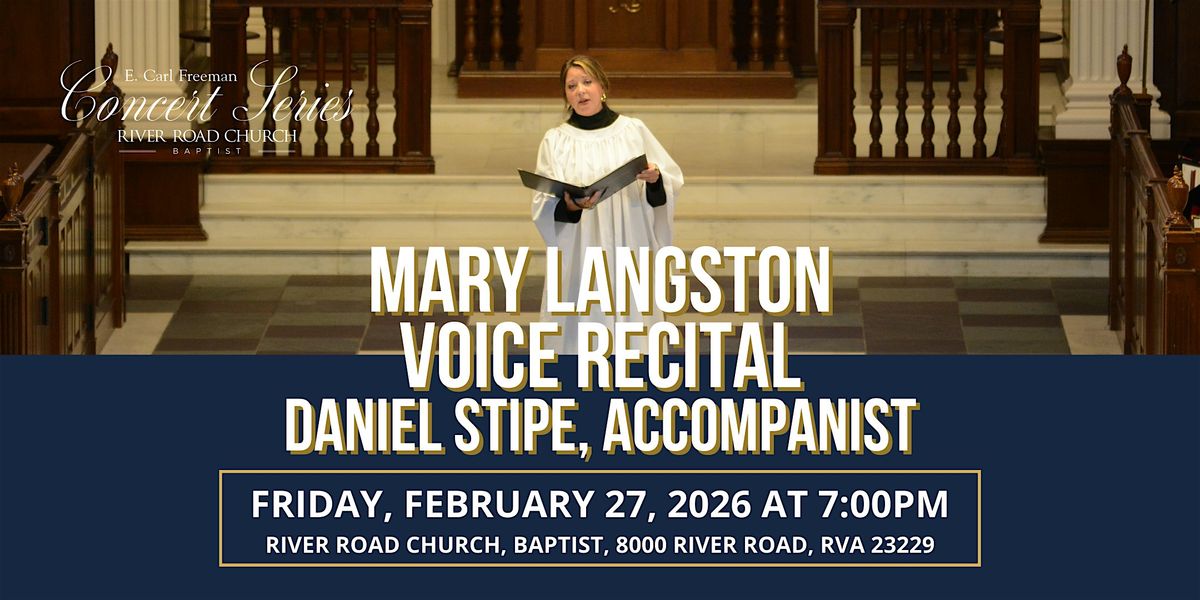 Mary Langston\u2014Voice Recital | River Road Church
