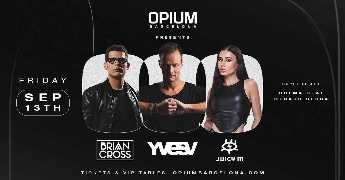 Brian Cross | Yves V | Juicy M