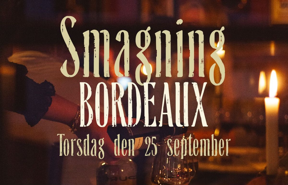 BORDEAUX SMAGNING