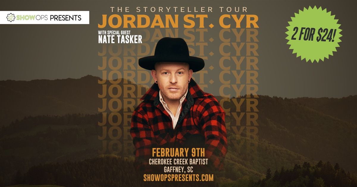 JORDAN ST. CYR: The Storyteller Tour | Gaffney, SC