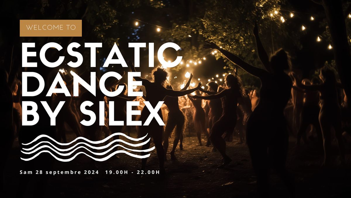 ECSTATIC DANSE BY SILEX