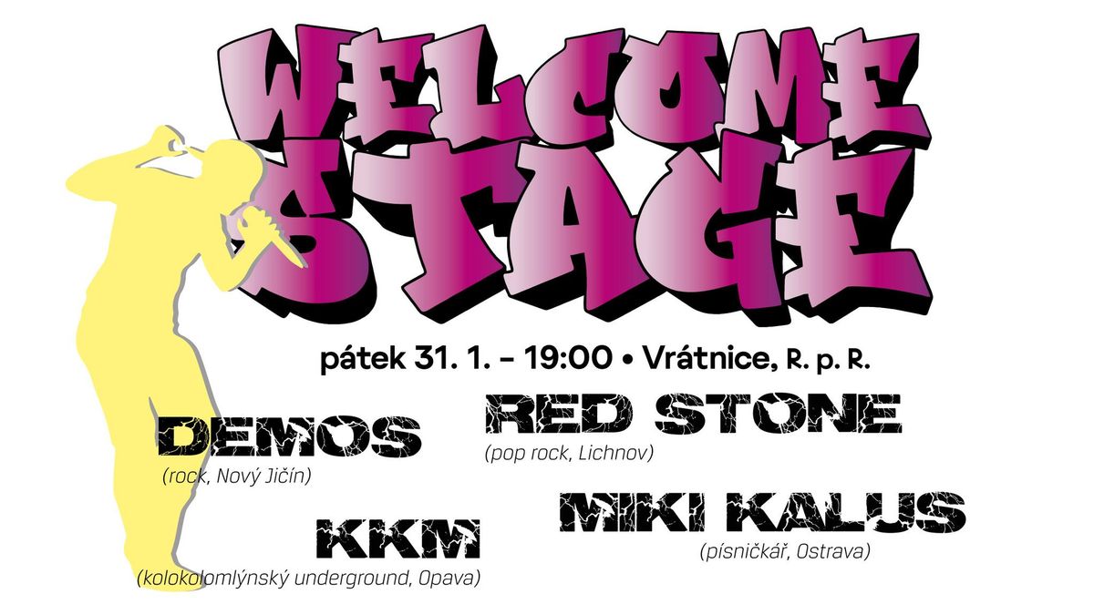 Welcome stage 4 - Red Stone, Miki Kalus, KKM, Demos