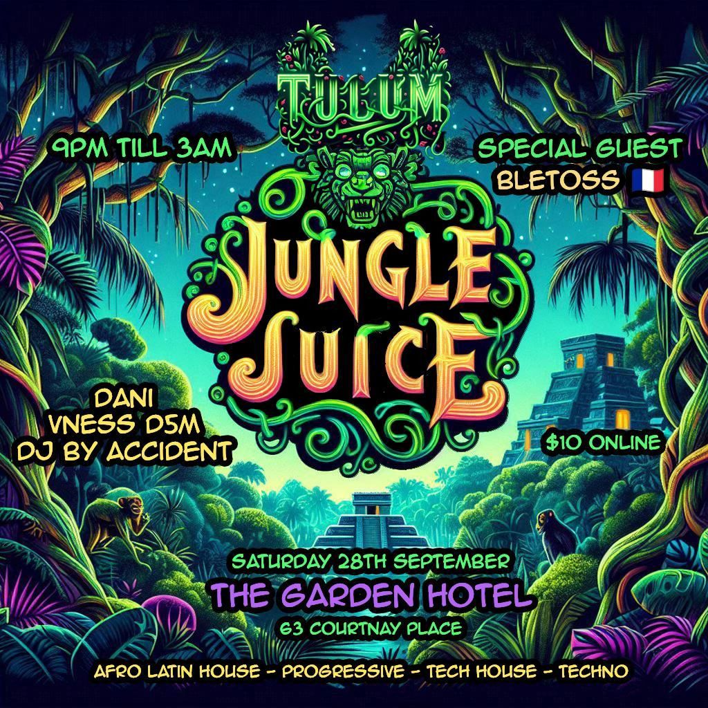 Jungle Juice Tulum Vol 2 @ The Garden Hotel