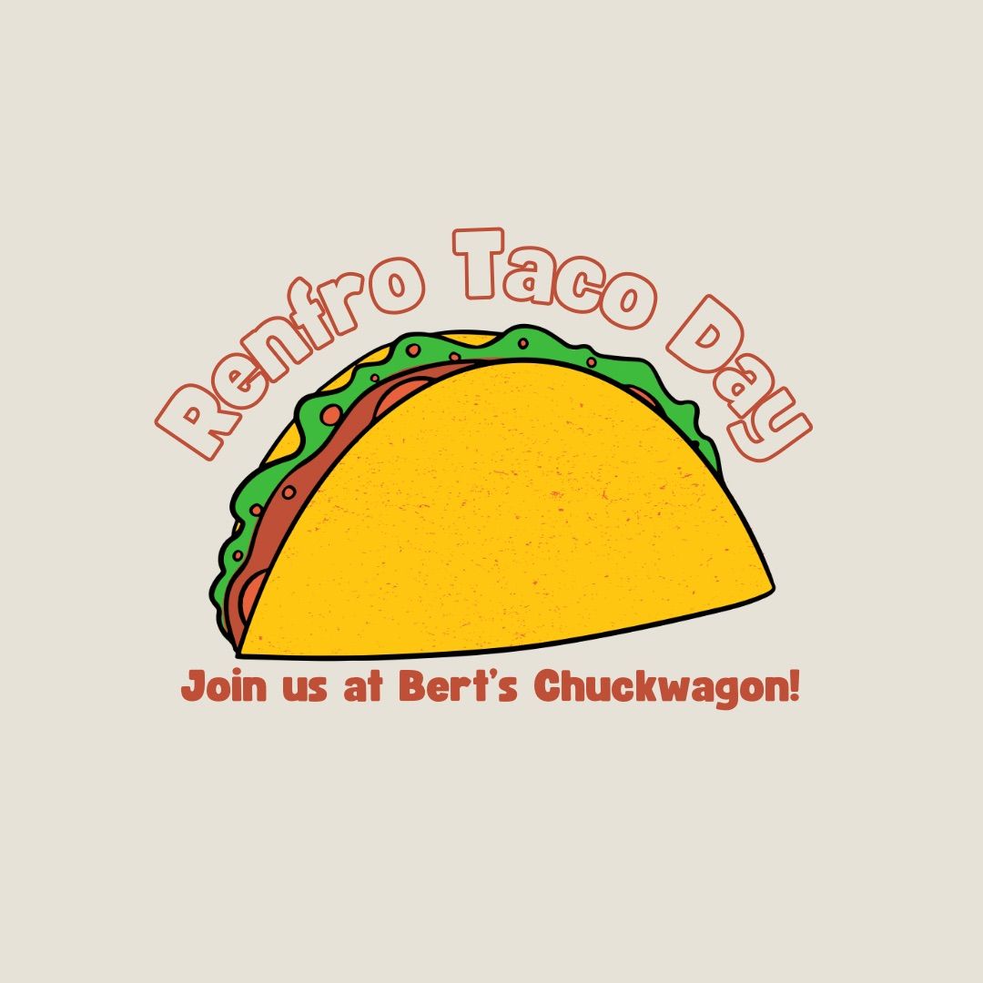 3rd Annual Bert\u2019s Chuck Wagon Taco Bar