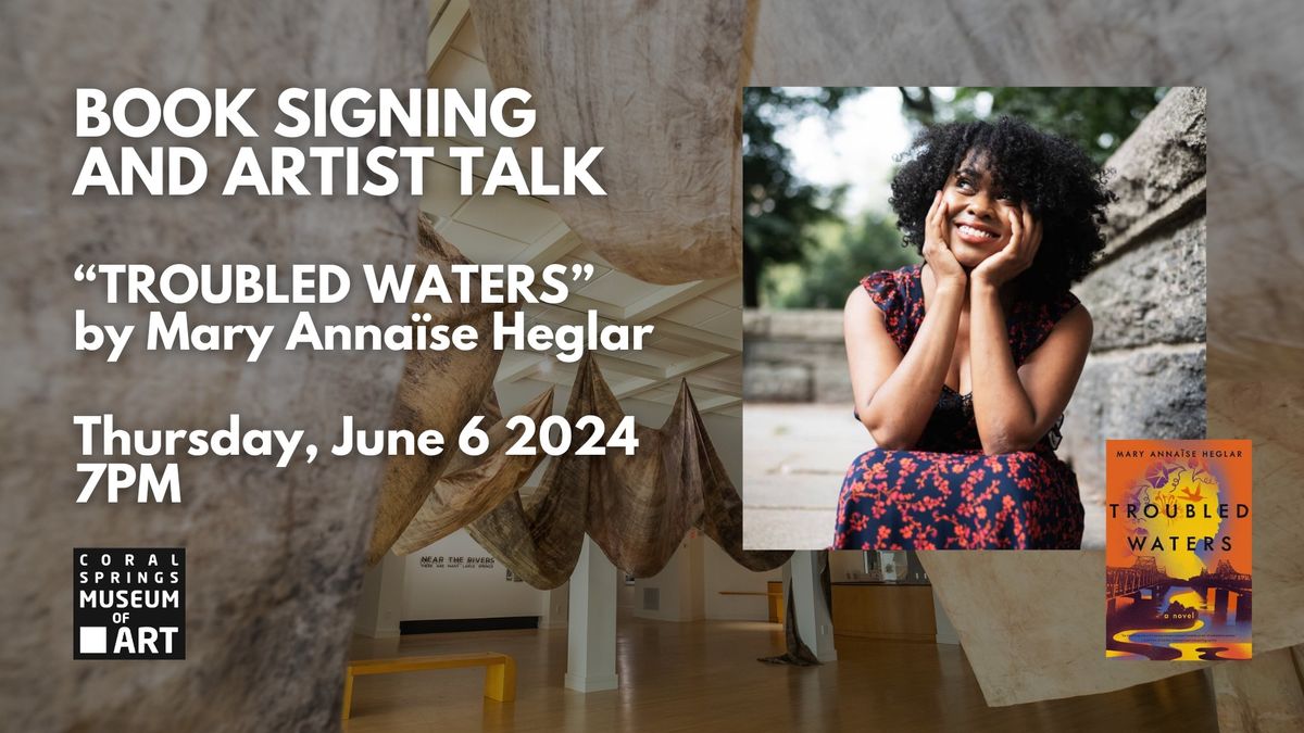 Book Signing and Artist Talk: "Troubled Waters" by Mary Anna\u00efse Heglar