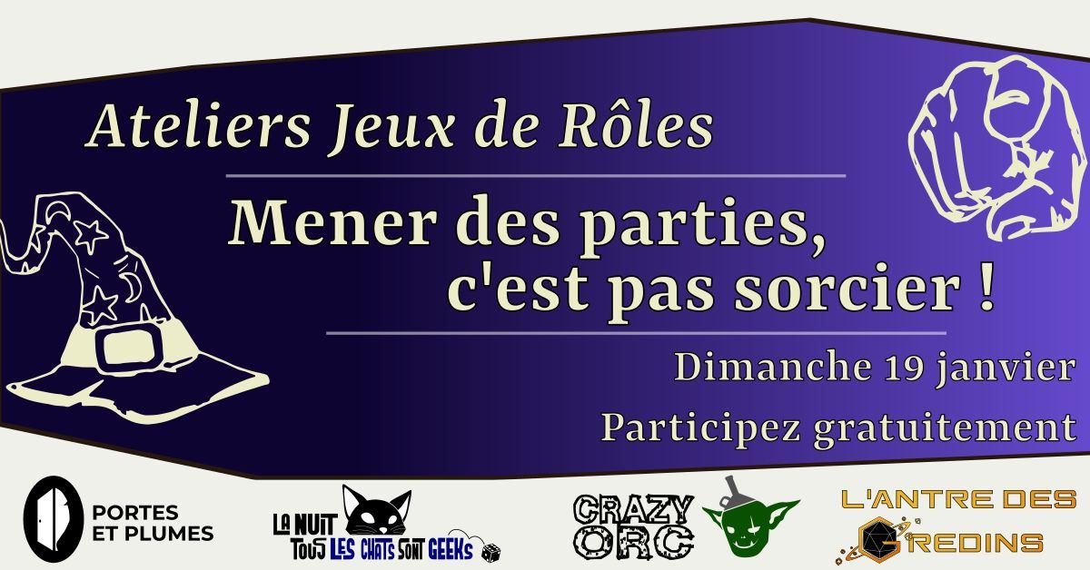 Atelier Jeux de R\u00f4les : Mener des parties, c'est pas sorcier !