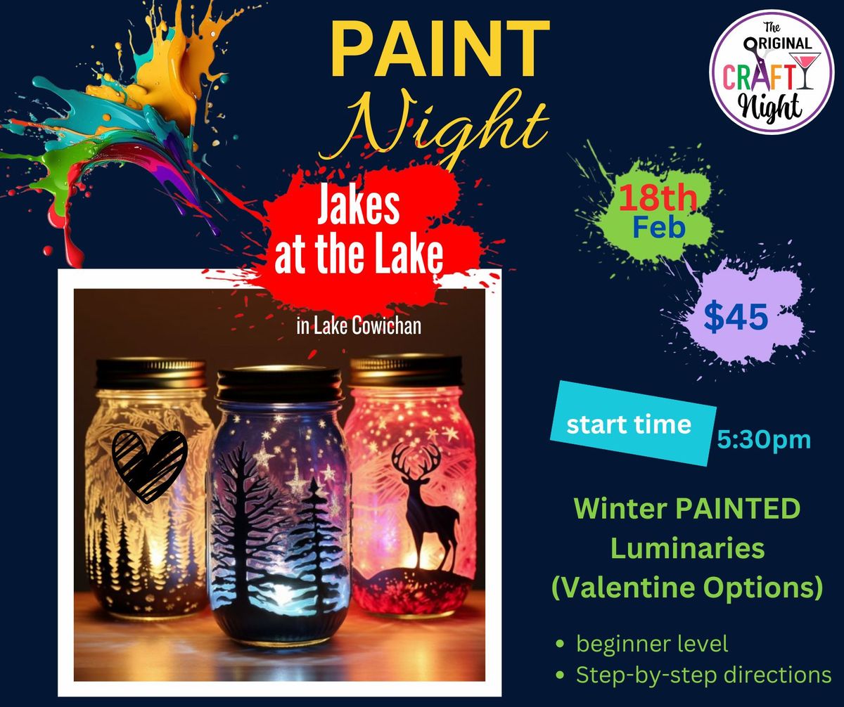 Winter Painted Luminary at Jakes at the Lake with Valentines Options