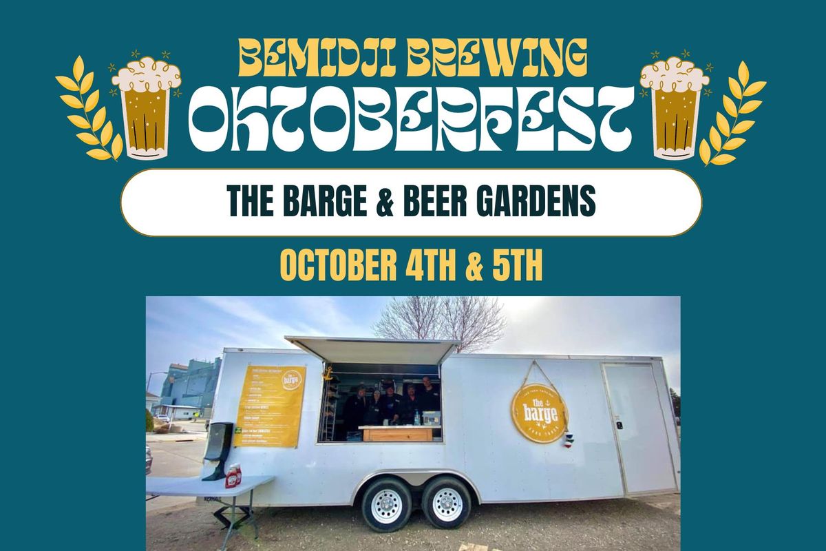 The Barge & Oktoberfest Beer Gardens!