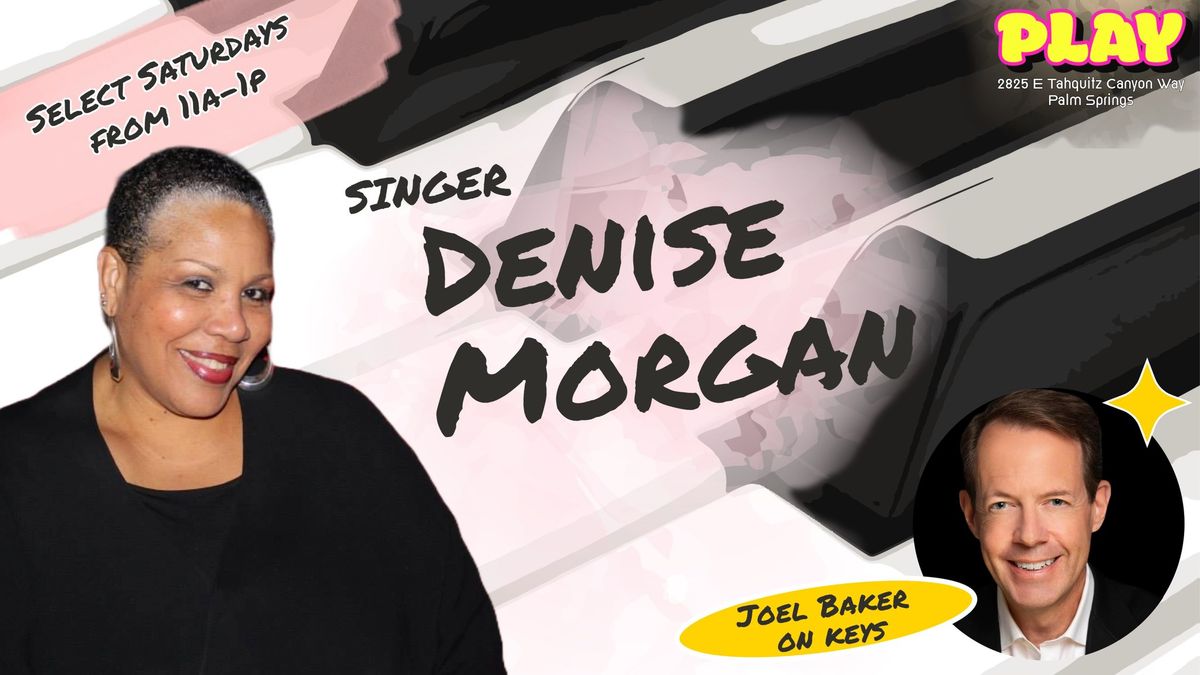 Denise Morgan & Joel Baker