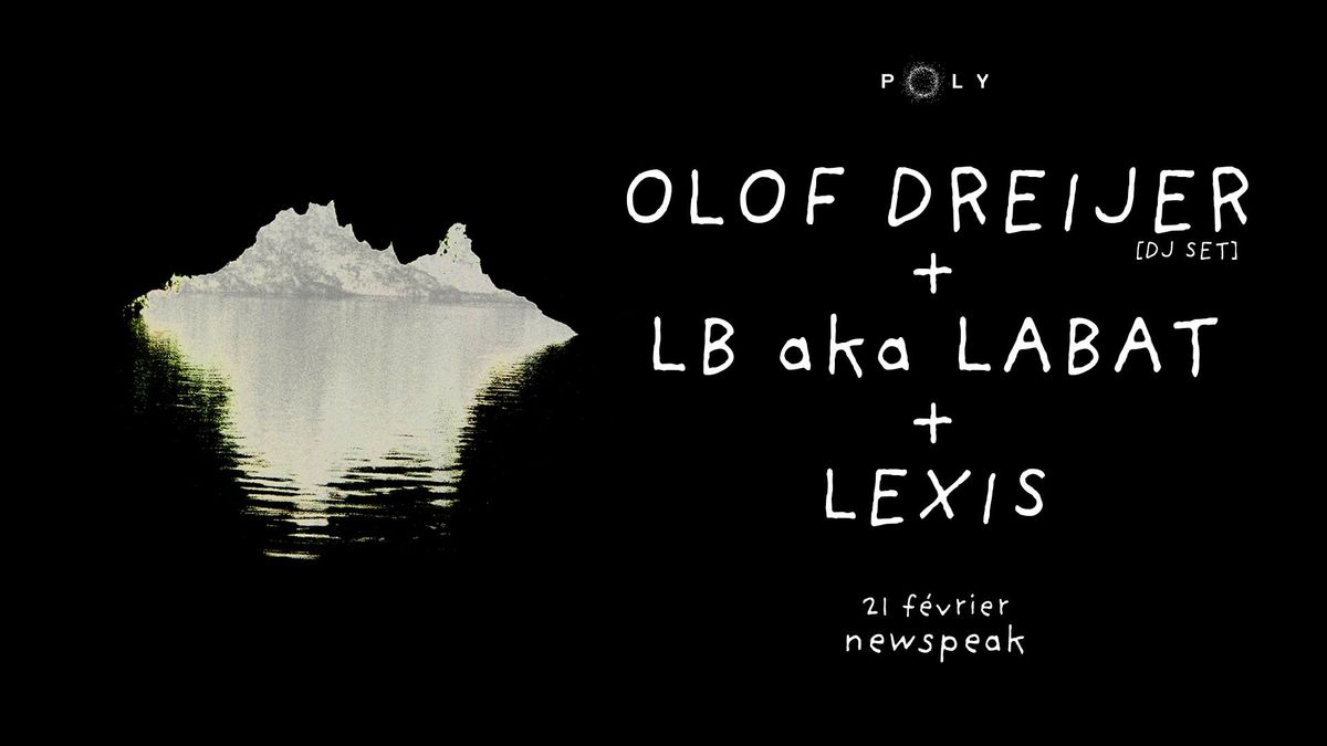 OLOF DREIJER + LB aka LABAT + LEXIS