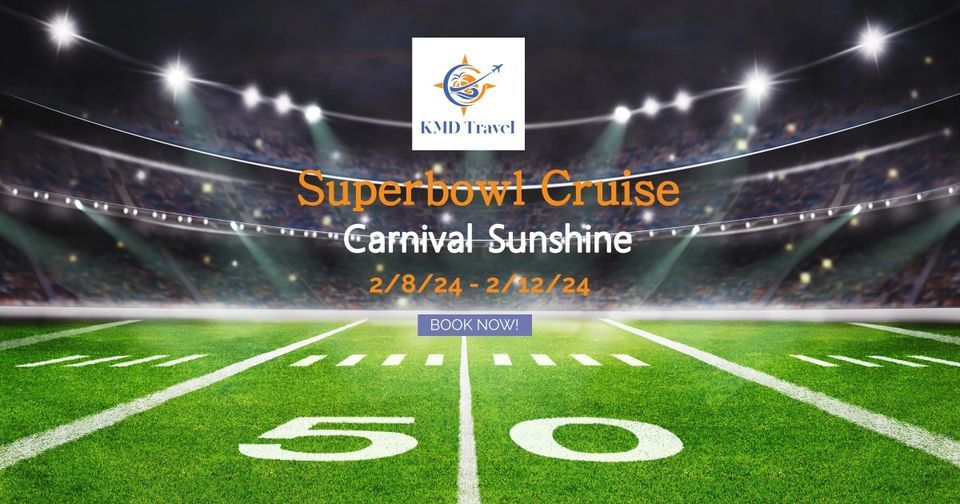 ? Carnival Super Bowl Cruise to the Bahamas Feb. 912, 2024