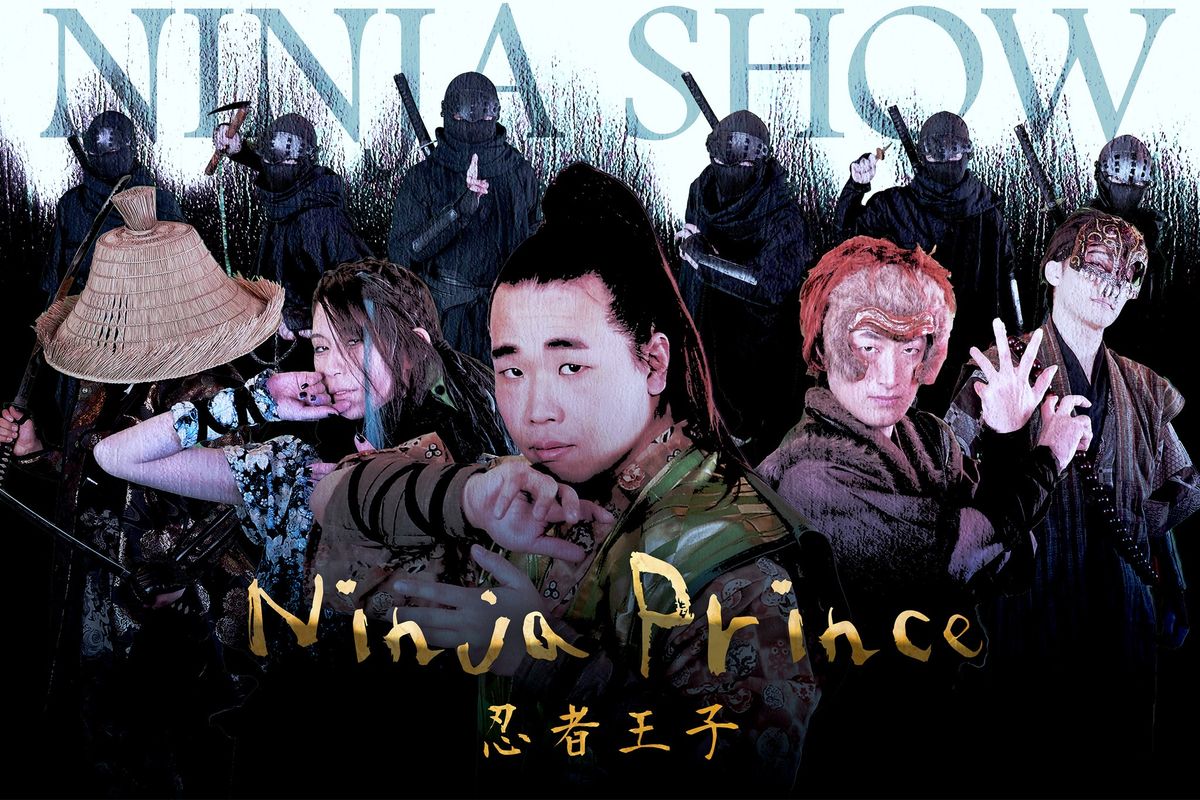 Apr.2. Ninja Show [Ninja Prince]