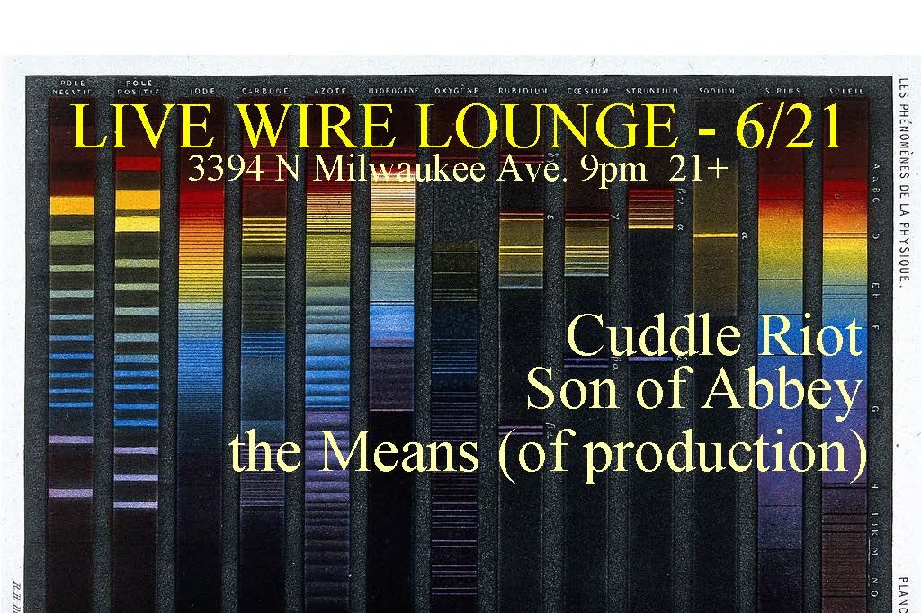 the Means (of production), Son of Abbey, and Cuddle Riot at Livewire Lounge